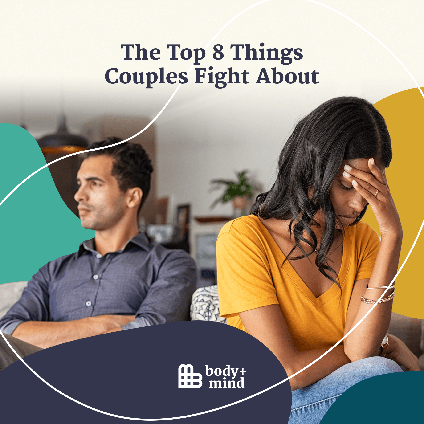The Top 8 Things Couples Fight About Body+Mind Magazine