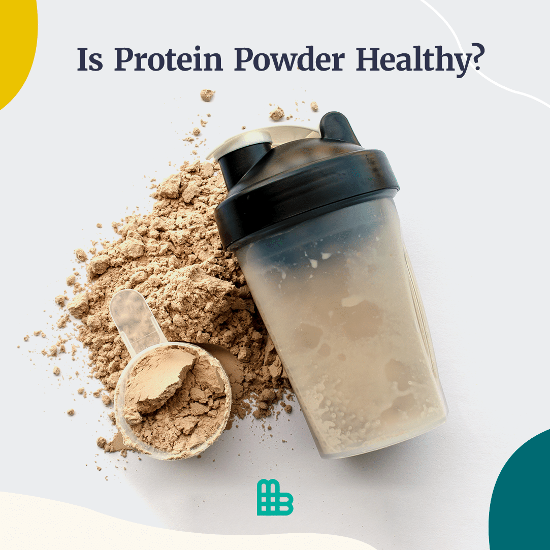 So, Is Protein Powder Healthy? Body+Mind Magazine